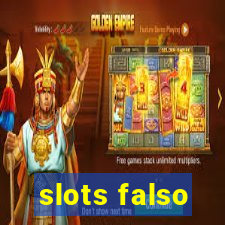 slots falso